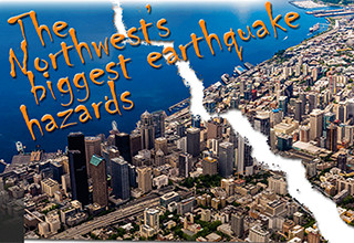 Image for The Northwest's biggest earthquake hazards